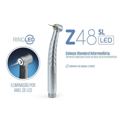 Peças de Mão - ALTA ROTAÇÃO Com Iluminação LED Z48SL LED  - Cabeça Standard Intermediária - Ø11,8mm. - Schuster